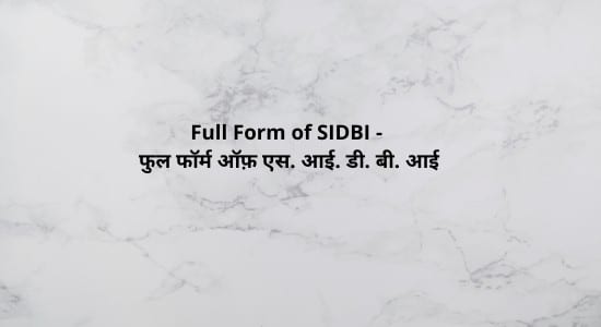 Full Form of SIDBI