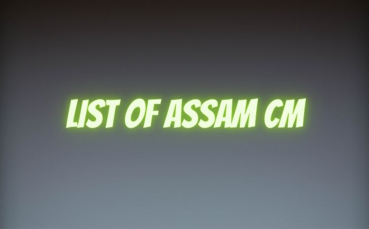 List of Assam CM | ‎‎असम के मुख्यमंत्रियों की सूची | List of chief ministers of Assam | Assam CM list in Hindi PDF | Assam Chief Ministers (CM) List PDF in Hindi | Assam ke Mukhyamantri list in hindi