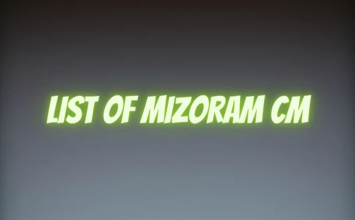 List of Mizoram CM | ‎‎मिजोरम के मुख्यमंत्रियों की सूची और कार्यकाल | List of chief ministers of Mizoram | Mizoram CM list in Hindi PDF | Mizoram Chief Ministers (CM) List PDF in Hindi | Mizoram ke Mukhyamantri list in hindi