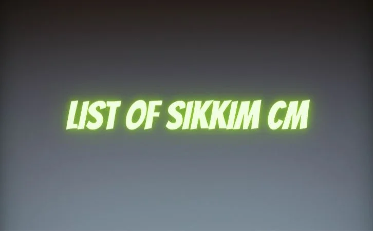 List of Sikkim CM | ‎‎सिक्किम के मुख्यमंत्रियों की सूची और कार्यकाल | List of chief ministers of Sikkim | Sikkim CM list in Hindi PDF | Sikkim Chief Ministers (CM) List PDF in Hindi | Sikkim ke Mukhyamantri list in hindi