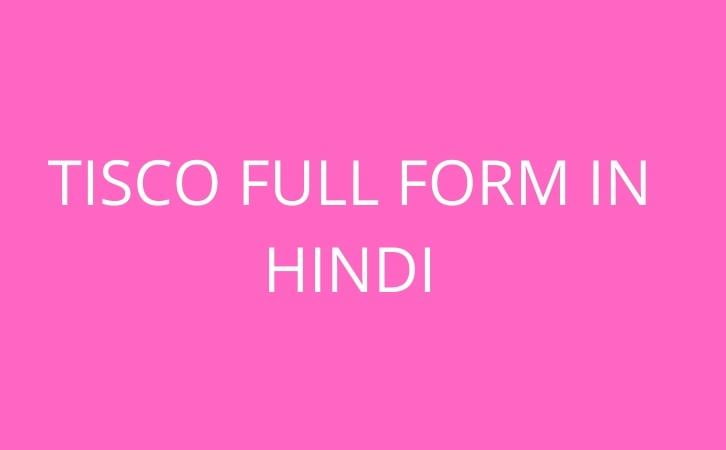 TISCO full form in hindi