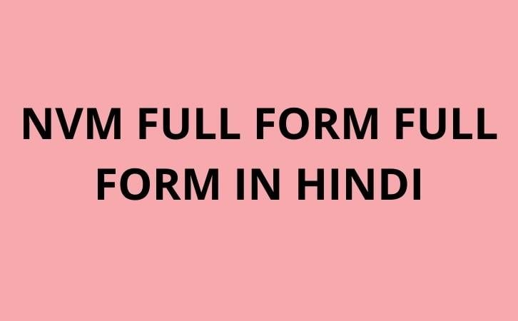 nvm full form in hindi